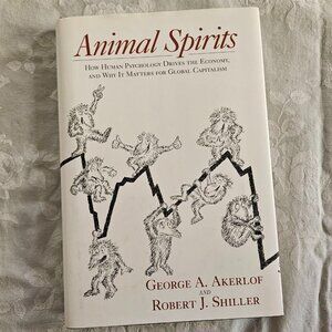 4/$40 Animal Spirits‎ by George Akerlof & Robert Shiller - Hardcover